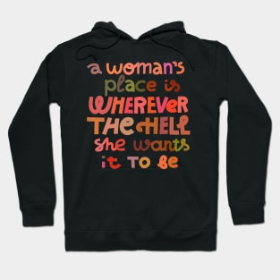 A woman's place Hoodie